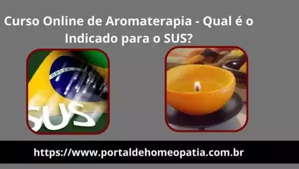 Curso Online de Aromaterapia - Qual é o Indicado para o SUS?
