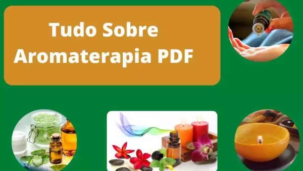 Aprenda TUDO sobre Aromaterapia